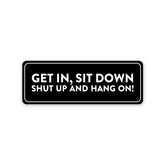Hang On Car Sticker